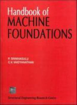 Hardcover Handbook Of Machine Foundations 1 Edition Book