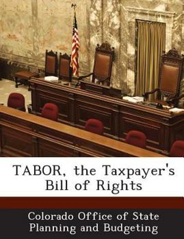 Paperback Tabor, the Taxpayer's Bill of Rights Book