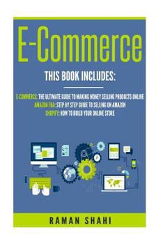 Paperback Ecommerce: 3 Manuscripts: Ecommerce, Amazon FBA, Shopify (make money online) Book