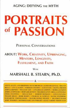 Paperback Portraits Of Passion: Aging-Defying The Myth Book