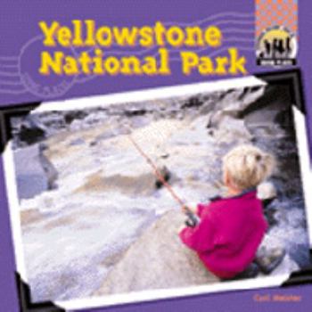 Yellowstone National Park (Going Places) - Book  of the Going Places