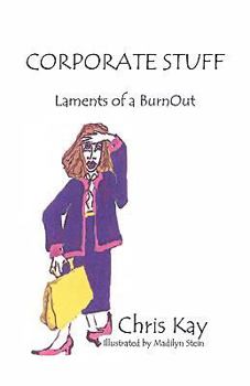 Paperback Corporate Stuff: Laments of a Burnout Book