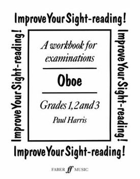 Paperback Improve Your Sight-Reading! Oboe, Grades 1, 2 and 3: A Workbook for Examinations Book