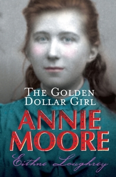 Paperback Annie Moore: The Golden Dollar Girl Book