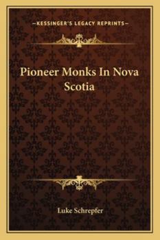 Paperback Pioneer Monks In Nova Scotia Book