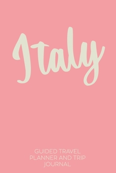 Paperback Italy: Guided Travel Planner and Trip Journal - Minimalist Playful Pink Cover Design Book