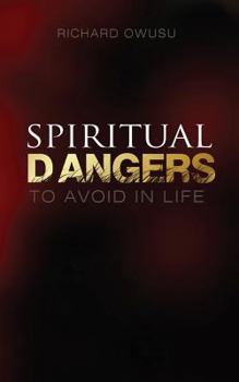 Paperback Spiritual Dangers to Avoid in Life Book