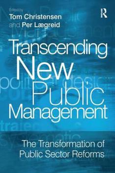 Paperback Transcending New Public Management: The Transformation of Public Sector Reforms Book