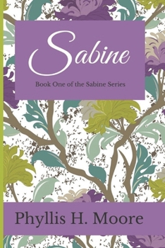 Paperback Sabine: Book One of the Sabine Trilogy Book