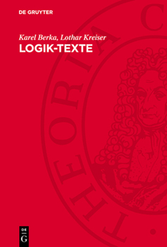 Hardcover Logik-Texte: Kommentierte Auswahl Zur Geschichte Der Modernen Logik [German] Book