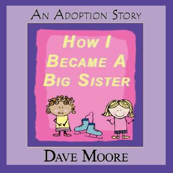 Paperback How I Became a Big Sister Book