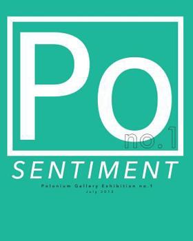 Paperback Sentiment: Polonium Gallery Exhibition no. 1 Book