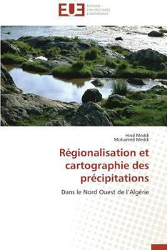 Paperback Régionalisation Et Cartographie Des Précipitations [French] Book