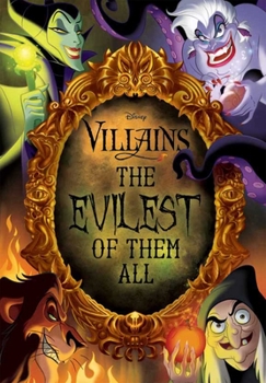 Hardcover Disney Villains: The Evilest of Them All Book