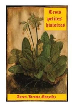 Paperback Trois petites histoires [French] Book