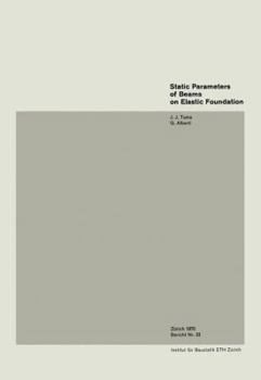 Paperback Static Parameters of Beams on Elastic Foundation / Parametres Statiques Pour Des Poutres Sur Fondation Elastique / Statische Parameter Von Balken Auf Book