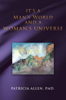 Hardcover It's a Man's World and a Woman's Universe Book