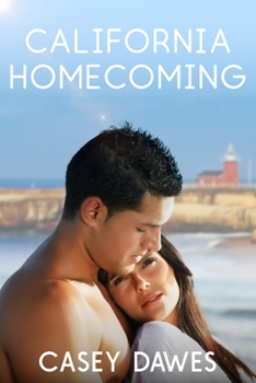 California Homecoming - Book #3 of the California Romance