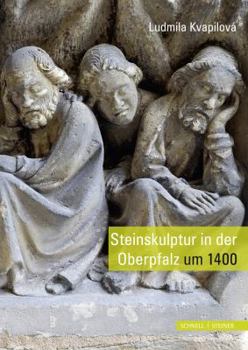 Hardcover Steinskulptur in Der Oberpfalz Um 1400 [German] Book