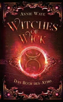 Paperback Witches of Wick 3: Das Buch des Atho: Das große Finale der Hexen-Saga [German] Book