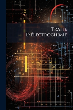 Paperback Traité D'électrochimie [French] Book
