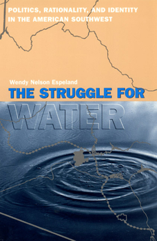 Paperback The Struggle for Water: Politics, Rationality, and Identity in the American Southwest Book