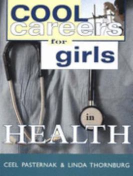 Cool Careers for Girls: Health (Cool Careers for Girls) - Book  of the Cool Careers for Girls