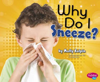 Hardcover Why Do I Sneeze? Book