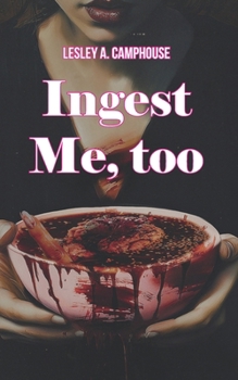 Paperback Ingest Me, too Book