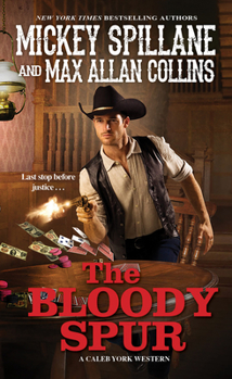 The Bloody Spur - Book #3 of the Caleb York
