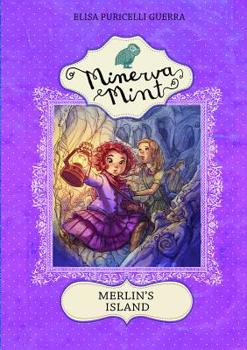 Merlin's Island - Book #2 of the Minerva Mint