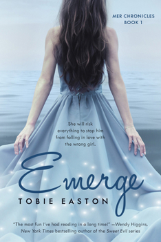 Emerge - Book #1 of the Mer Chronicles