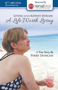 Paperback Kidney Disease: A Life Worth Living Book