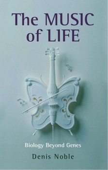 Paperback The Music of Life: Biology Beyond Genes Book