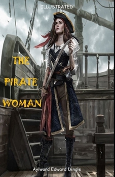 The Pirate Woman Illustrated