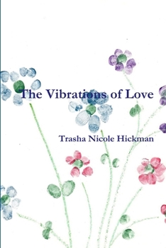 Paperback The Vibrations of Love Book