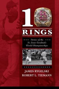 Paperback 10 Rings: Stories of the St. Louis Cardinals World Championships Book