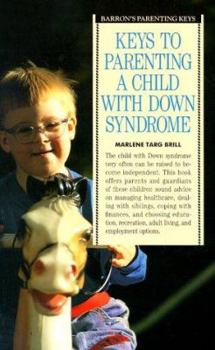 Paperback Keys to Parenting a Child with Down Syndrome Book