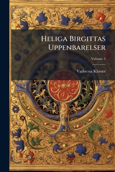 Paperback Heliga Birgittas Uppenbarelser; Volume 3 [Swedish] Book