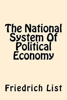 Paperback The National System Of Political Economy Book