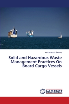 Paperback Solid and Hazardous Waste Management Practices On Board Cargo Vessels Book