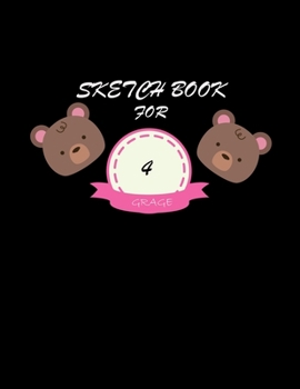 Paperback Sketchbook for 4 Grade: Sketch book for grade 4 kids Book