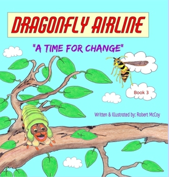 Hardcover Dragonfly Airline - A Time for Change [Large Print] Book