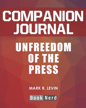 Paperback Companion Journal: Unfreedom of the Press Book