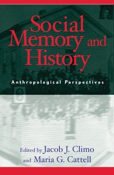 Paperback Social Memory and History: Anthropological Perspectives Book
