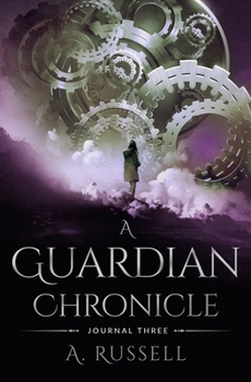 Paperback A Guardian Chronicle: Journal Three Book