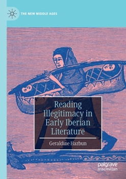 Paperback Reading Illegitimacy in Early Iberian Literature Book