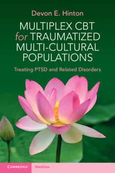 Paperback Multiplex CBT for Traumatized Multicultural Populations: Treating Ptsd and Related Disorders Book