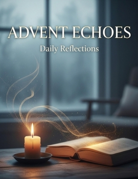 Paperback Advent Echoes: Daily Reflections Book