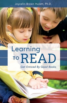 Paperback Learning to Read: Get Enticed by Good Books Volume 1 Book